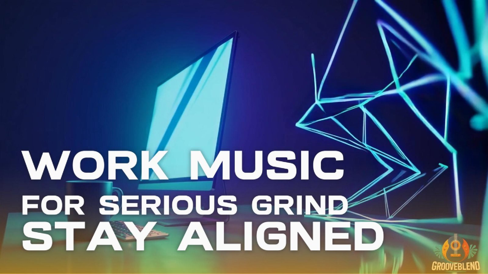 Work Music for Serious Grind: Stay Aligned with Deep Focus Beats